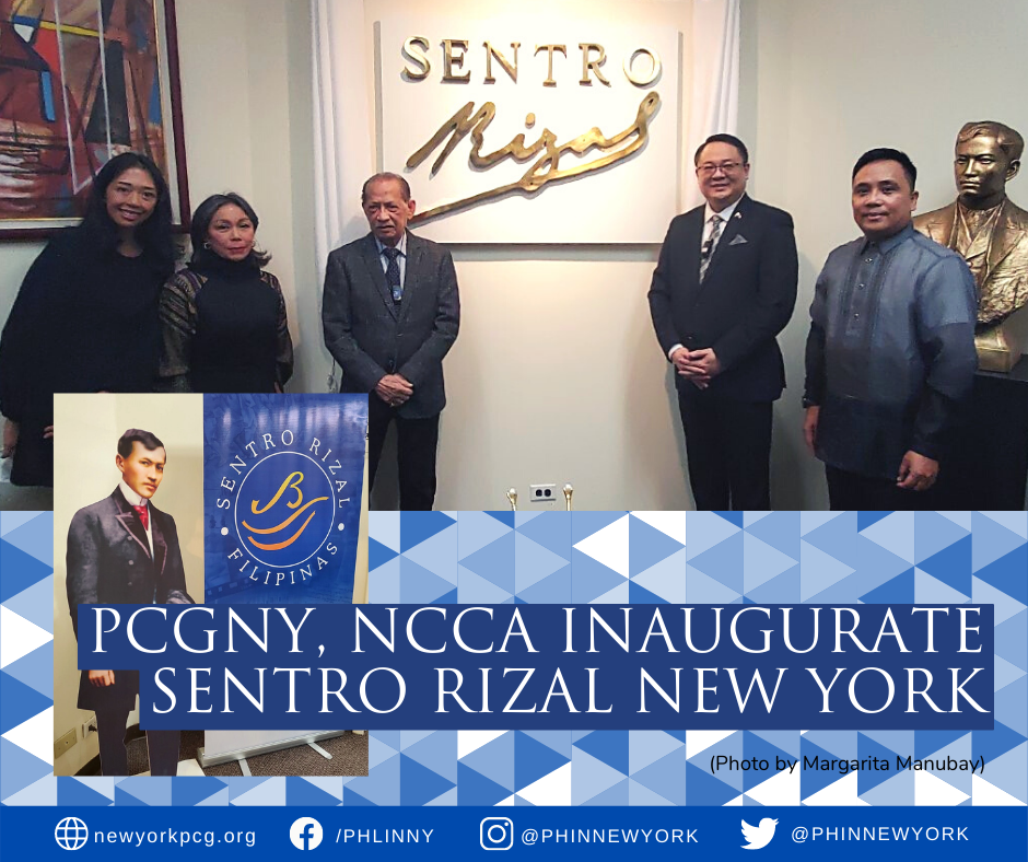 Consul General Elmer G. Cato and Chairperson Arsenio J. Lizaso of the National Commission for Culture and the Arts unveil the Sentro Rizal marker at the Philippine Center on Thursday, 06 January 2022. Witnessing the event are Ms. Maria Luisa Tinio Bayot, a descendant of Dr. Jose P. Rizal, and Deputy Consul General Arman R. Talbo. The Sentro Rizal New York is the 36th such center in the world, and the 7th in the United States. It will be at the forefront of cultural diplomacy efforts of the Consulate at the United States northeast.